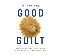 Kelly McCuaig Good Guilt (Tascabile)