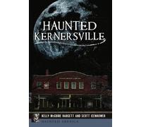 Kelly McGuire Hargett Scott Icenhower Haunted Kernersville (Tascabile)