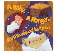 Kelly McIntosh A Baby, a Manger, and a Very Special Invitatio (Libro di cartone)