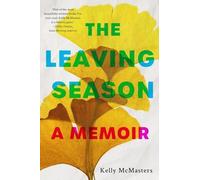 Kelly McMasters The Leaving Season (Tascabile)