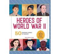 Kelly Milner Halls Heroes of World War II (Copertina rigida)