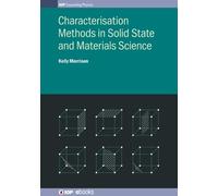 Kelly Morrison Characterisation Methods in Solid State and Ma (Copertina rigida)