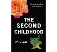 Kelly Moss The Second Childhood (Tascabile)