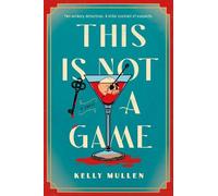 Kelly Mullen This Is Not a Game (Copertina rigida)