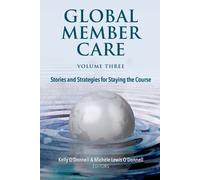 Global Member Care Volume 3: Stories and Strategies for Staying the Course