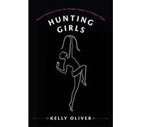 Kelly Oliver Hunting Girls (Tascabile)