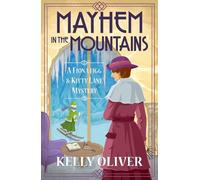 Kelly Oliver Mayhem in the Mountains (Tascabile) Fiona Figg & Kitty Lane Mystery