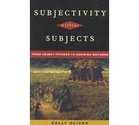 Kelly Oliver Subjectivity Without Subjects (Tascabile)