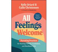 Kelly Oriard Callie Christensen All Feelings Welcome (Copertina rigida)