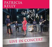 KELLY, PATRICIA - GRACE & KELLY-LIVE IN..