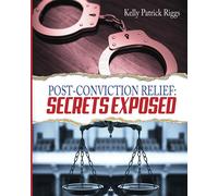 Kelly Patrick Riggs Post-Conviction Relief (Tascabile)