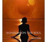 KELLY, PATRICK - WINDOW ON THE SOUL