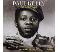 Paul Kelly – Hot Runnin' Soul: The Singles 1965-71 – CD