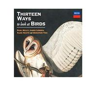 Kelly, Paul/ Ledger, James - Thirteen Ways To Look At Birds