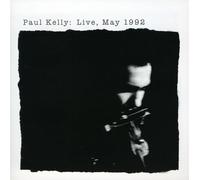 Kelly, Paul - Live May 1992