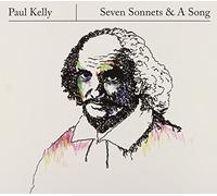 Kelly, Paul - Seven Sonnets & A Song