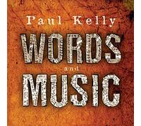 Kelly, Paul - Words & Music
