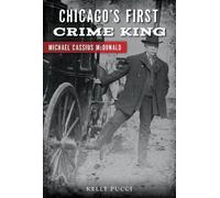 Kelly Pucci Chicago's First Crime King (Tascabile)