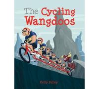 Kelly Pulley The Cycling Wangdoos (Copertina rigida)