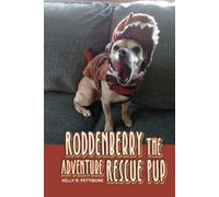 Kelly R Pettibone Roddenberry the Adventure Rescue Pup (Tascabile)