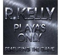 Kelly, R. - Playa's Only