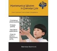 Kelly Ren John Lensmire Kevin Wang Mathematical Wisdom in Everyday (Tascabile)