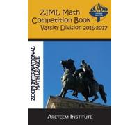 Kelly Ren Kevin Wang Ph.D. John Le ZIML Math Competition Book Varsit (Tascabile)