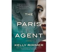 Kelly Rimmer The Paris Agent (Tascabile)