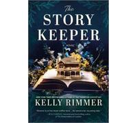 Kelly Rimmer The Story Keeper (Copertina rigida)