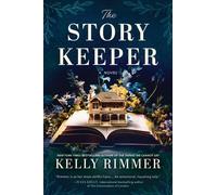 Kelly Rimmer The Story Keeper (Tascabile)
