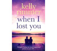 Kelly Rimmer When I Lost You (Tascabile)
