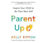Kelly Rippon Parent Up (Tascabile)