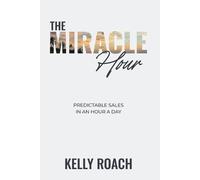 Kelly Roach The Miracle Hour (Tascabile)