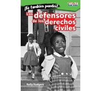 Kelly Rodgers ¡Tú también puedes Los defensores de los derechos civ (Tascabile)