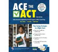 Kelly Roell Dave Dobos Jim Kebe Ace the ACT 2026-2027 Book + Online (Tascabile)