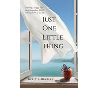 Kelly S Buckley Just One Little Thing (Tascabile)