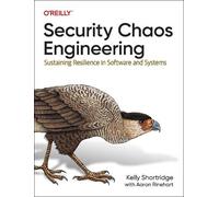 Kelly Shortridge – Security Chaos Engineering – Tascabile
