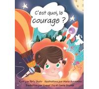 Kelly Shuto C'est quoi, le courage ? (Tascabile)