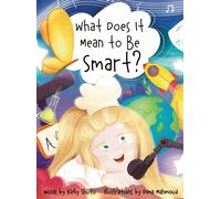 Kelly Shuto What Does It Mean to Be Smart? (Copertina rigida)