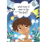 Kelly Shuto What Does It Mean to Be Your Best? (Tascabile)