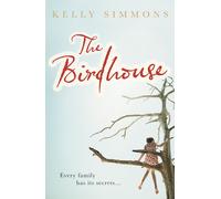 Kelly Simmons The Birdhouse (Tascabile)