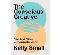 Kelly Small Conscious Creative, The (Tascabile)