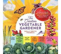 Kelly Smith Trimble The Creative Vegetable Gardener (Tascabile)
