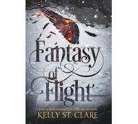 Kelly St Clare Fantasy of Flight (Copertina rigida) Tainted Accords