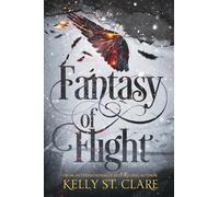 Kelly St Clare Fantasy of Flight (Tascabile) Tainted Accords