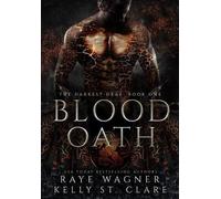 Kelly St Clare Raye Wagner Blood Oath (Copertina rigida) Darkest Drae