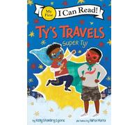 Kelly Starling Lyons Ty's Travels: Super Ty (Copertina rigida)