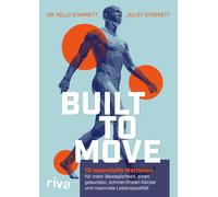 Kelly Starrett Built to Move: 10 essenzielle Methoden für me (Copertina rigida)