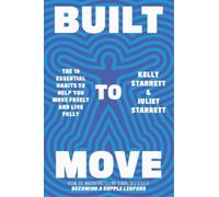 Kelly Starrett Juliet Starrett Built to Move (Tascabile)