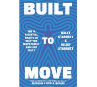 Kelly Starrett Juliet Starrett Built to Move (Tascabile)